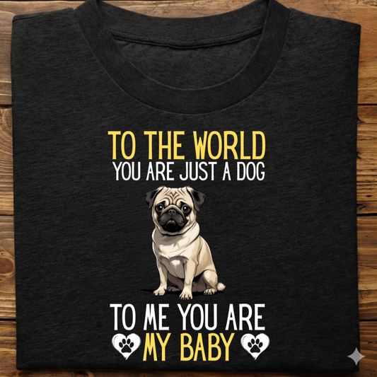 Pug : To World Baby Tshirt Unisex