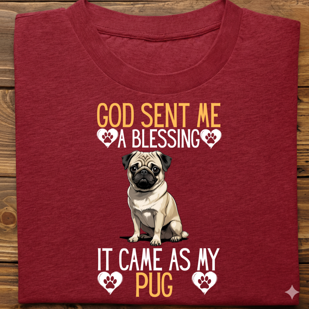 Pug : God Sent Blessing Tshirt Unisex