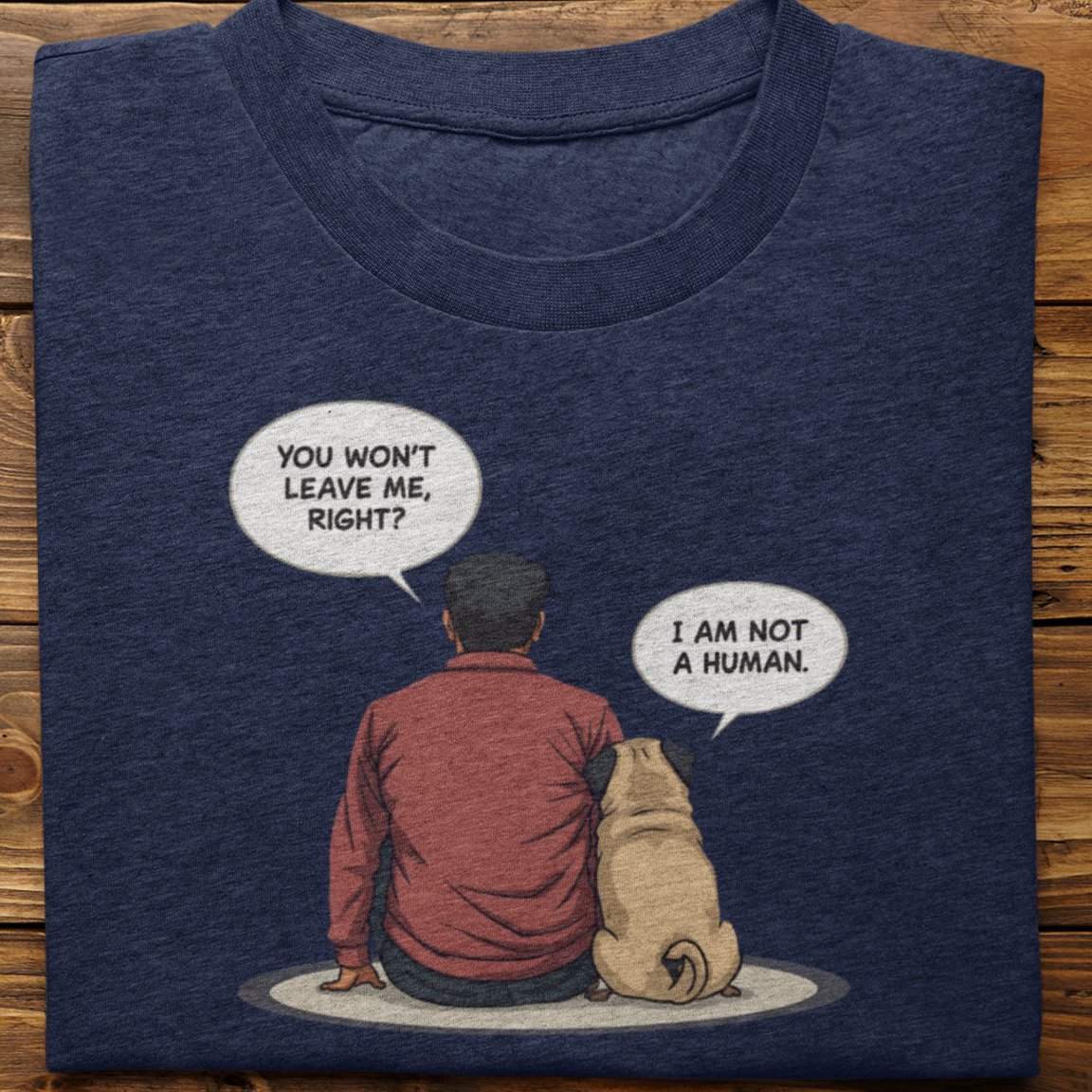 Pug : I Am Not A Human (Male)