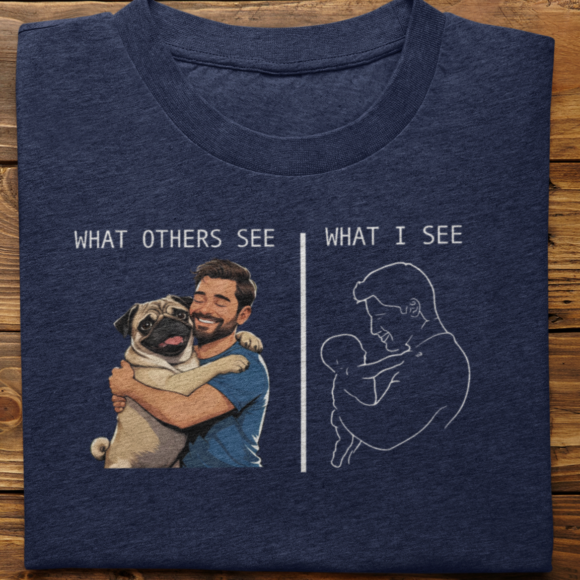 Pug : What Others See Tshirt Unisex(Male)