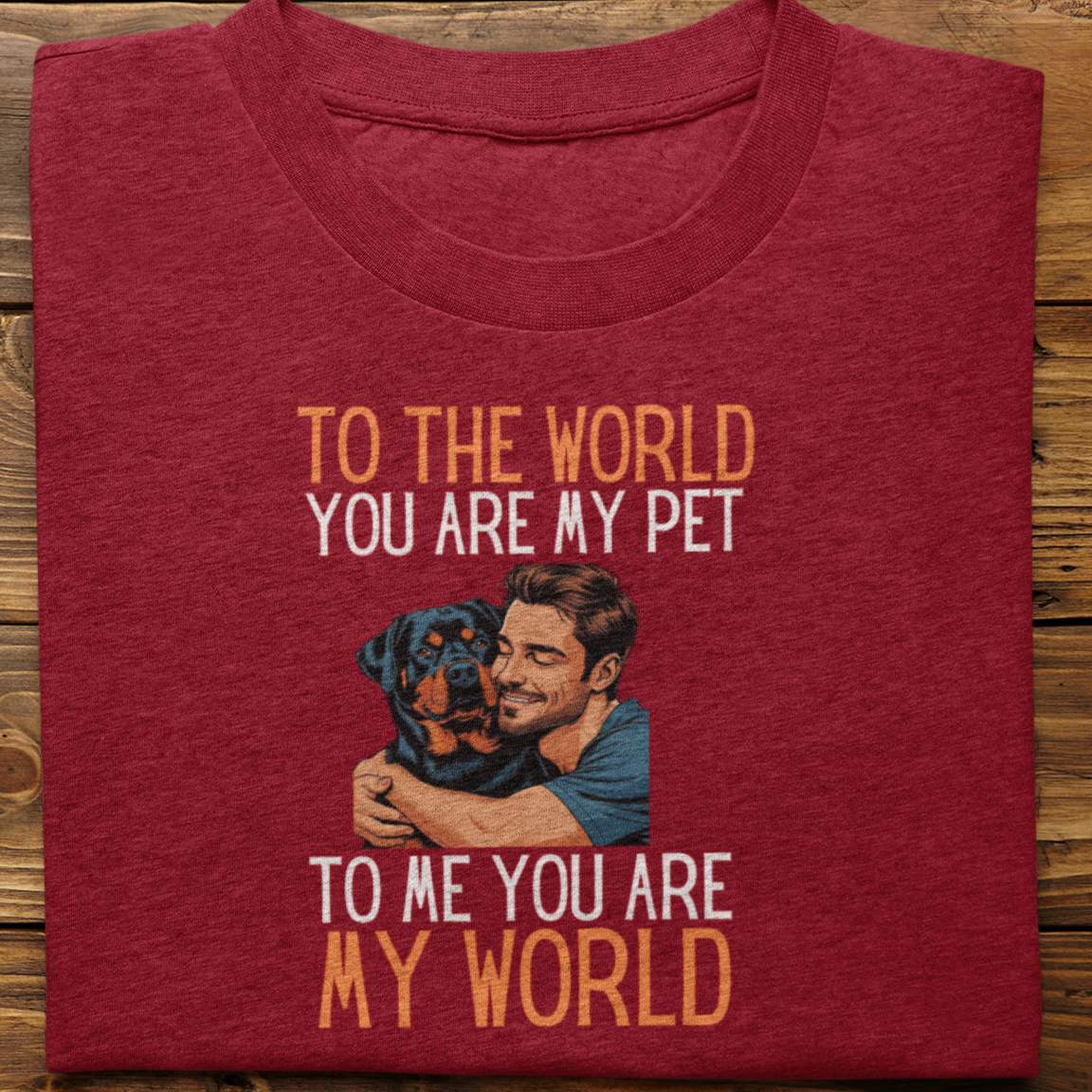 Rottweiler : To the World Hug Tshirt unisex(Male)