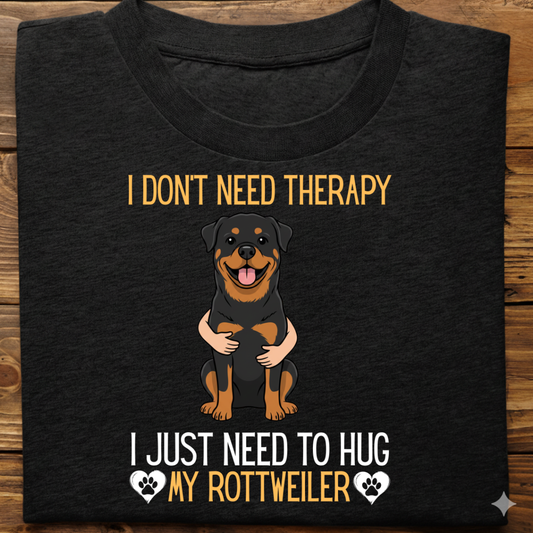 Rottweiler : Therapy Hug Tshirt Unisex