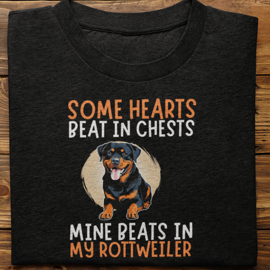 Rottweiler : Some Hearts Beat In Chests Tshirt Unisex