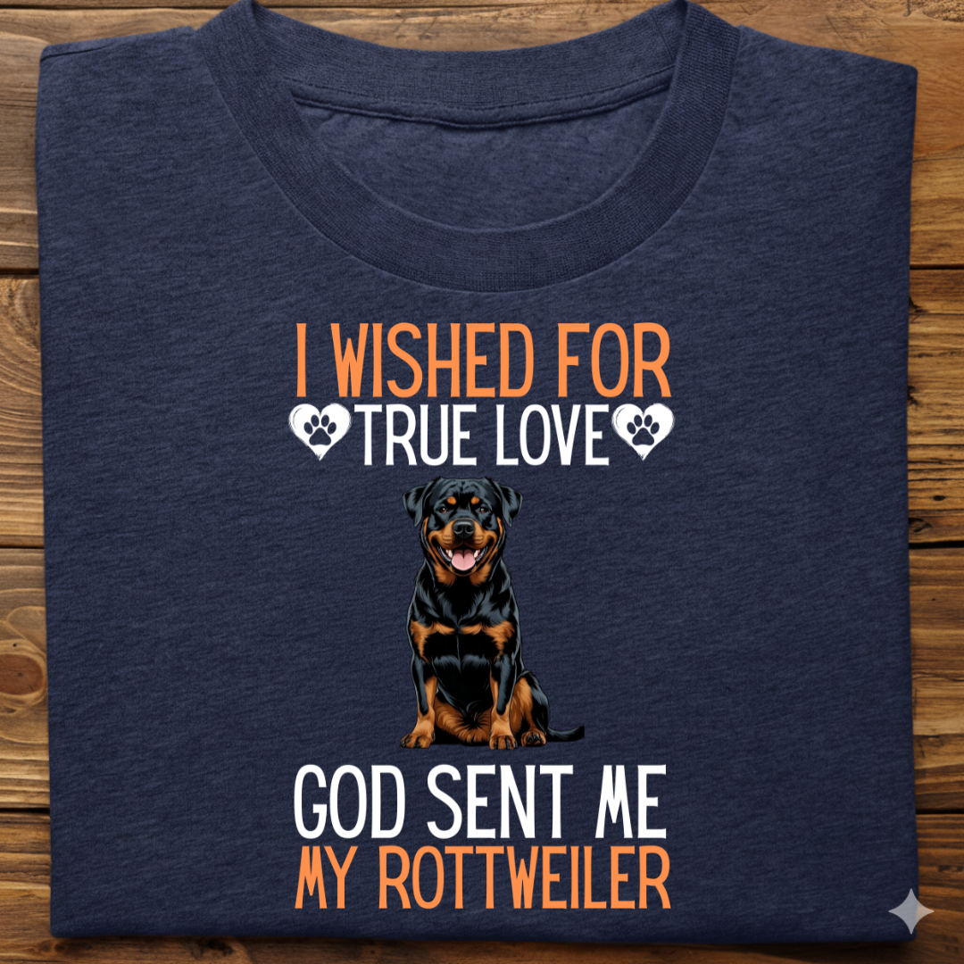 Rottweiler : I Wished True Love Tshirt Unisex
