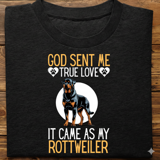 Rottweiler : God Sent Me Tshirt Unisex