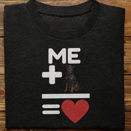 Rottweiler : Me +Dog = Love Tshirt Unisex