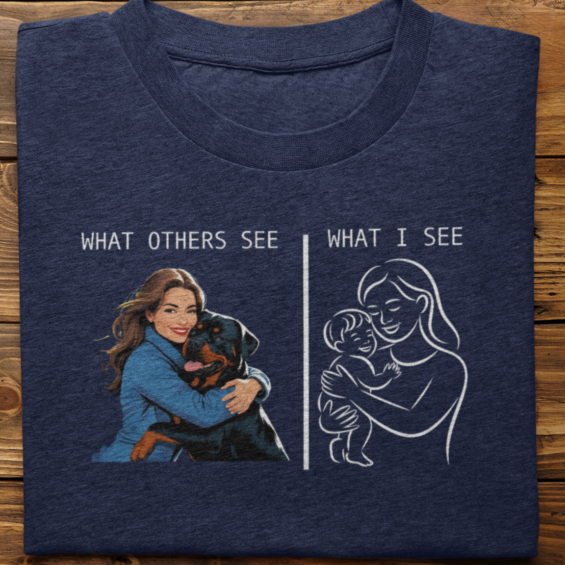Rottweiler : What Others See Tshirt Unisex(Female)