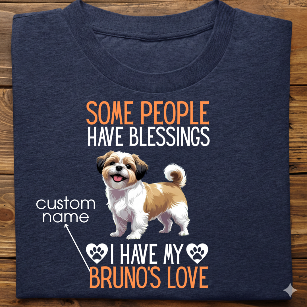 Shihtzu : Some People Blessings Tshirt Unisex