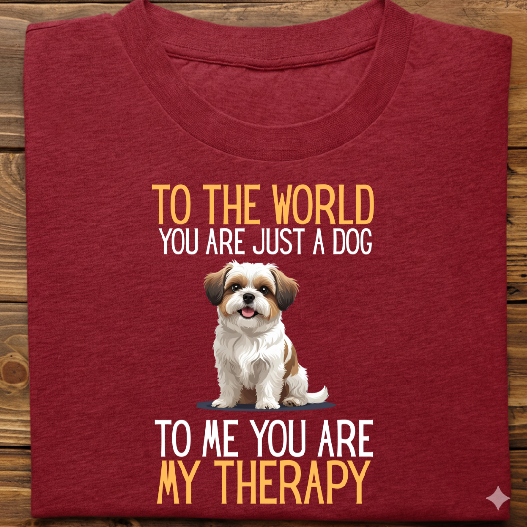 Shihtzu : Just a Dog World Therapy Tshirt Unisex