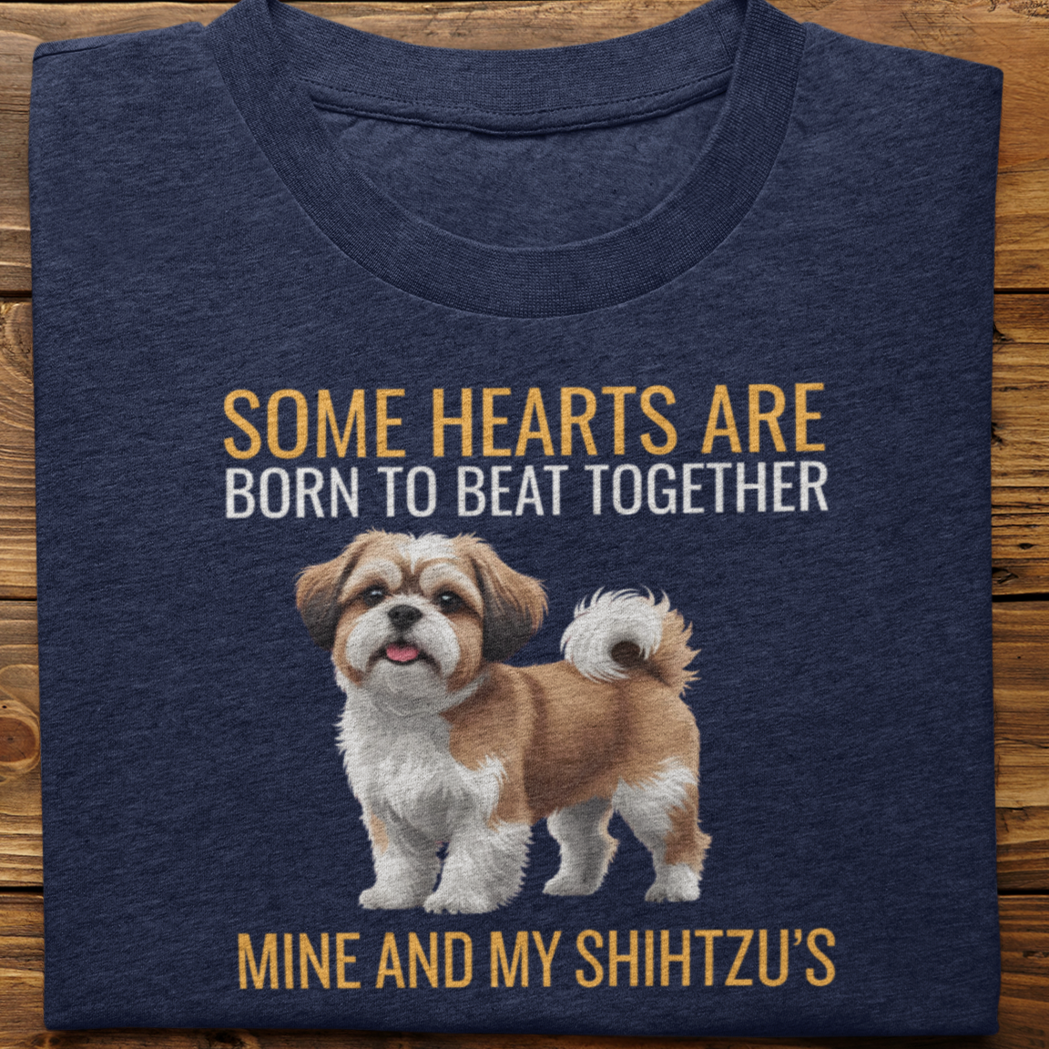 Shihtzu : Some Hearts Are Born Tshirt Unisex