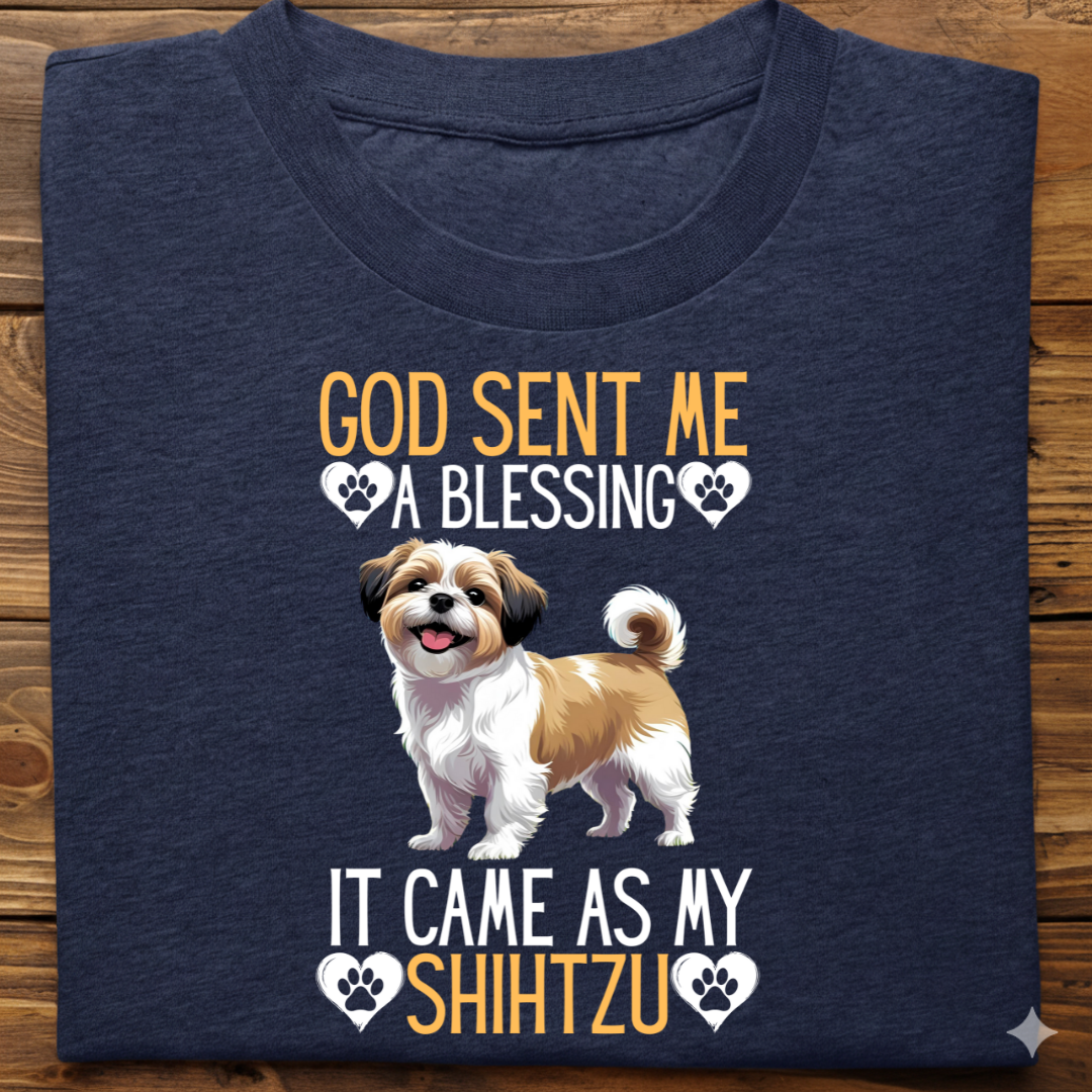 Shihtzu : God Sent Blessing Tshirt Unisex