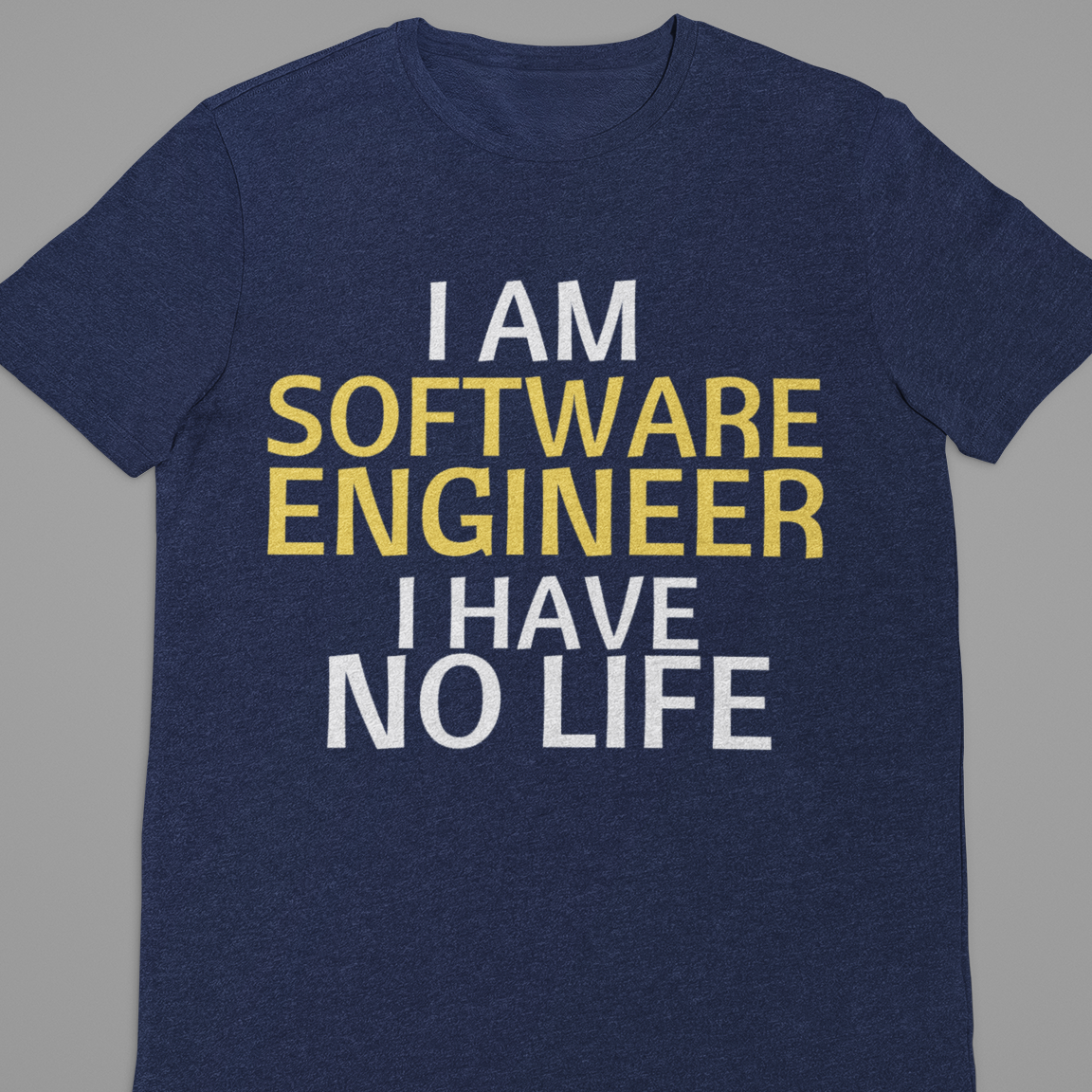 Software Engineer : I Am A Software Engineer Tshirt Unisex