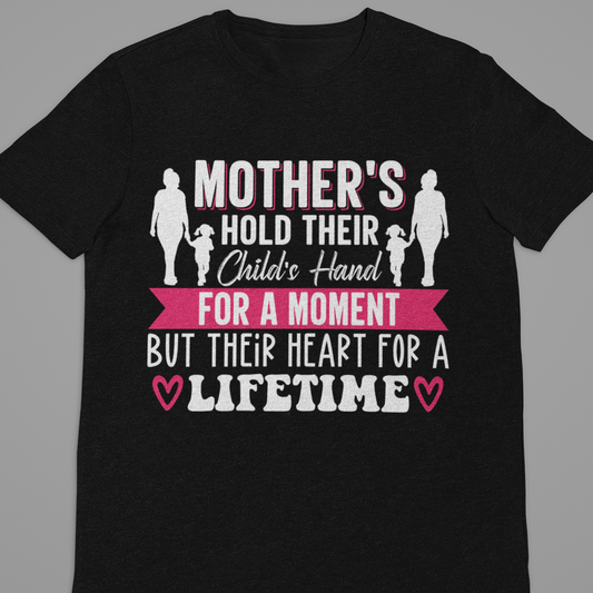 Mother : Mother's Hold Their Child Hand Tshirt Unisex