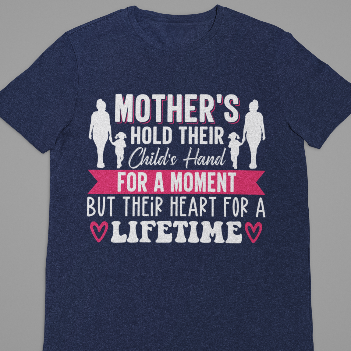 Mother : Mother's Hold Their Child Hand Tshirt Unisex