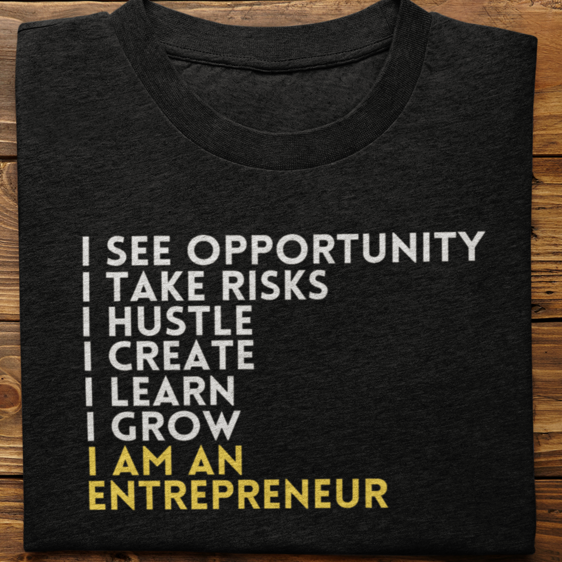 Entrepreneur : I See opportunity Tshirt Unisex